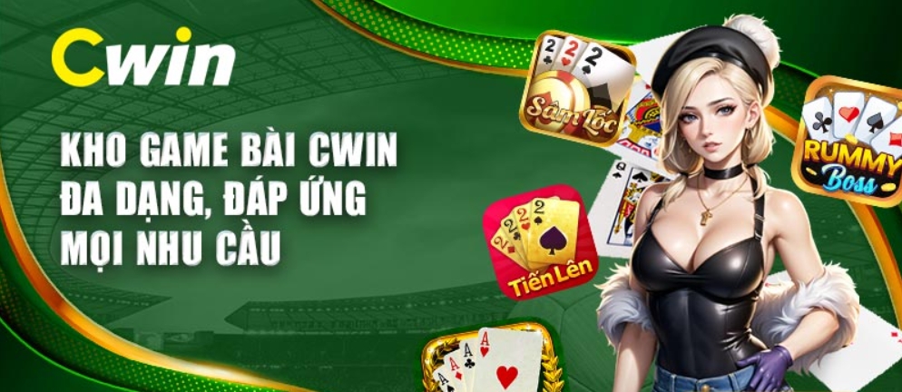 Top game đáng chơi nhất ở sảnh Game bài cwin