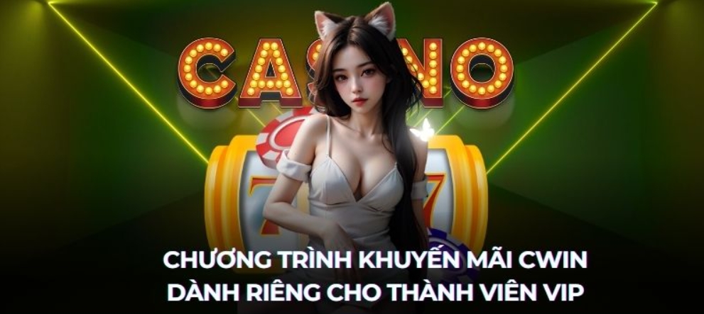 Khuyến mãi cwin trực tiếp cho thành viên VIP